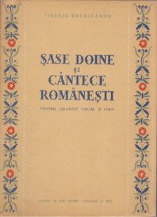 Tiberiu Brediceanu - Sase doine si cantece romanesti [antikvár]