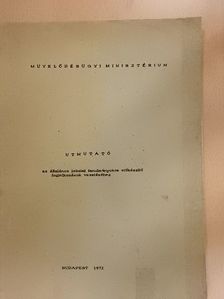 Utmutató az általános iskolai tanulmányokra előkészitő foglalkozások vezetéséhez [antikvár]