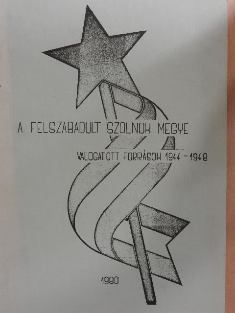 A felszabadult Szolnok megye [antikvár]