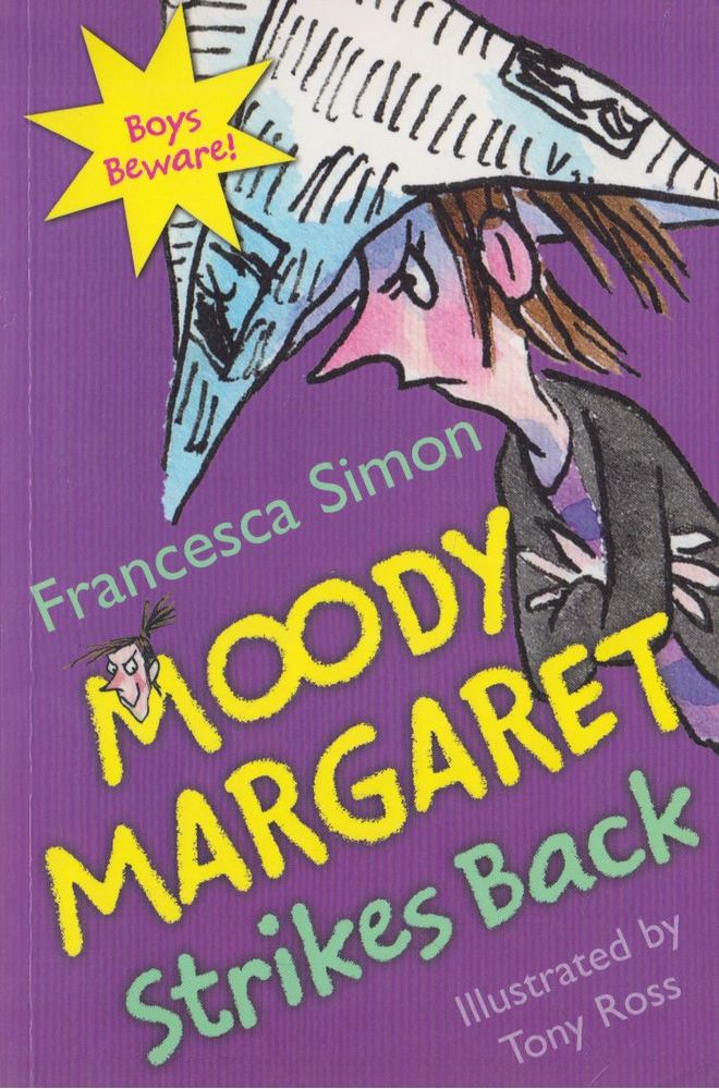 Francesca Simon - Moody Margaret Strikes Back [antikvár]