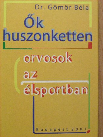 Dr. Gömör Béla - Ők huszonketten [antikvár]