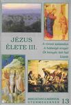 Kökényes Zsuzsa, Horváth Zsuzsa - Jézus élete III. [antikvár]
