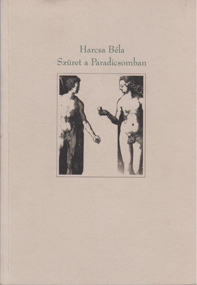 HARCSA BÉLA - Szüret a Paradicsomban [antikvár]