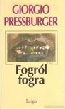 Pressburger, Giorgio - Fogról fogra [antikvár]