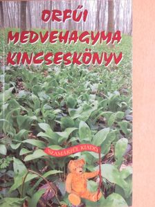 Dr. Hajnal Klára - Orfűi medvehagyma kincseskönyv [antikvár]