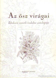 Földes Lászlóné- Haraszthy József - Az ősz virágai [antikvár]