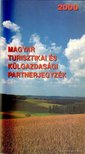 Magyar turisztikai és külgazdasági partnerjegyzék 2000 [antikvár]