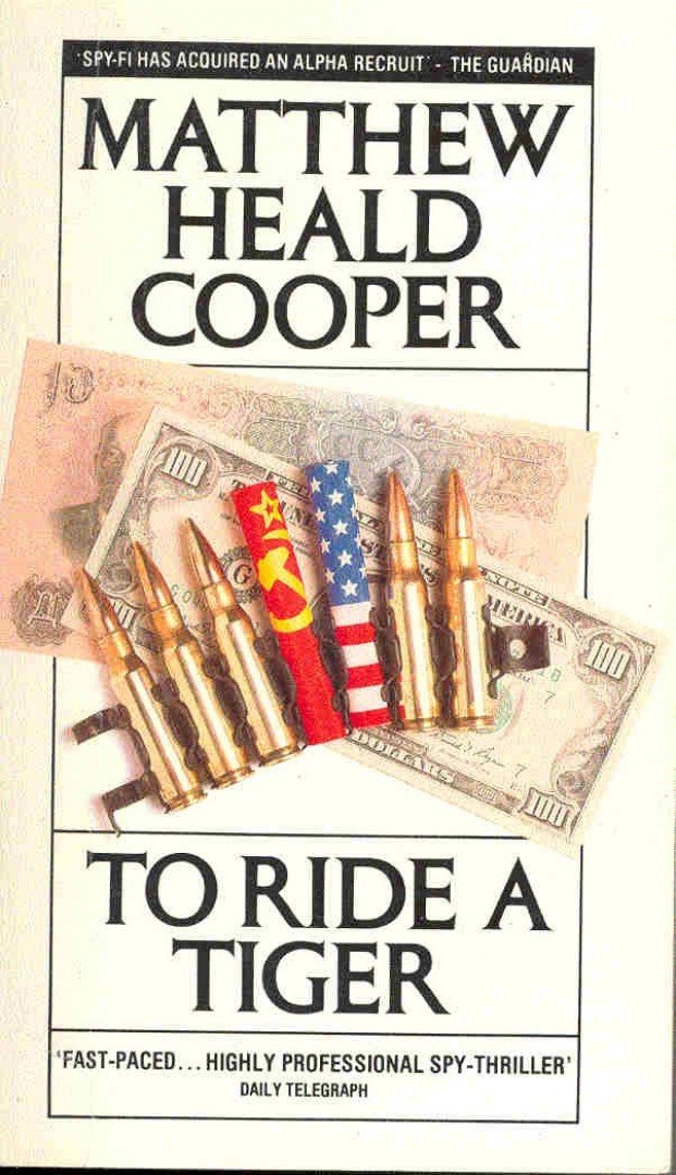 COOPER, MATTHEW HEALD - To Ride a Tiger [antikvár]
