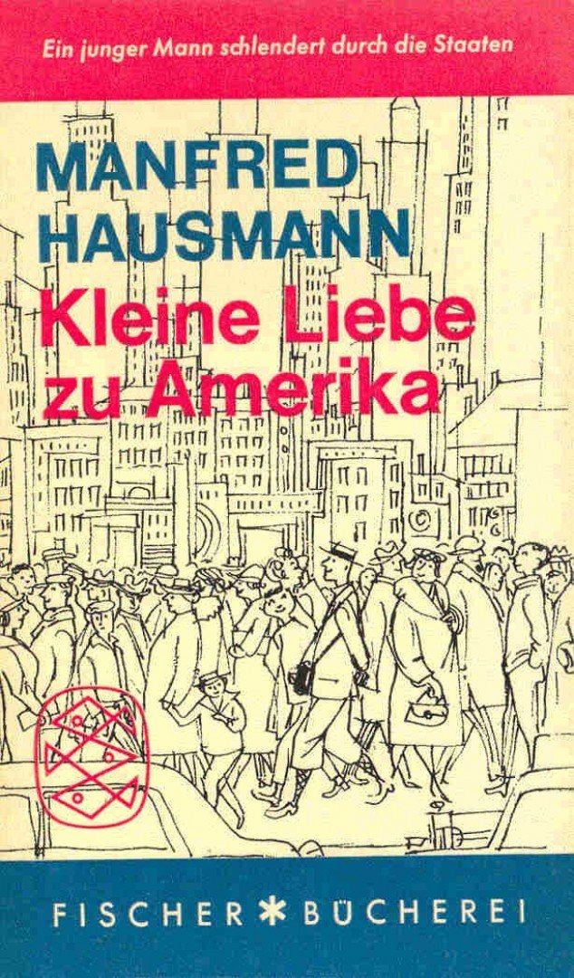 HAUSMANN, MANFRED - Kleine Liebe zu Amerika [antikvár]