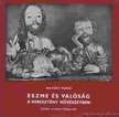 BOZÓKY MÁRIA - Eszme és valóság a keresztény művészetben (Dedikált) [antikvár]