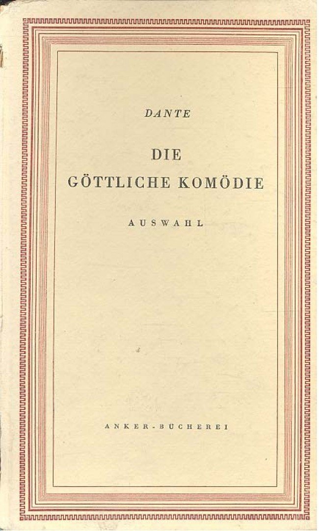 Dante Alighieri - Die Göttliche Komödie - Auswahl [antikvár]