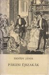 ERDŐDY JÁNOS - Párizsi éjszakák [antikvár]