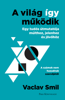 Vaclav Smil - A világ így működik [eKönyv: epub, mobi]