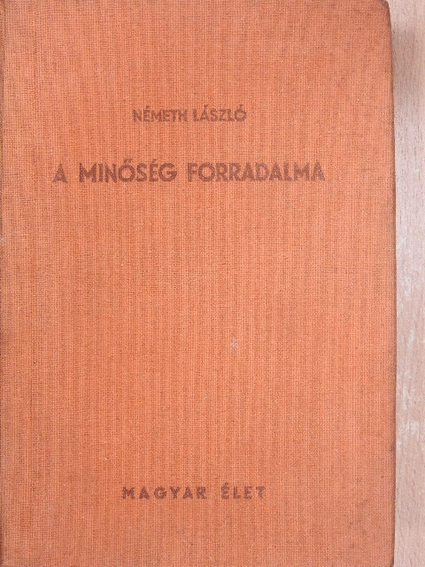 Németh László - A minőség forradalma III-IV. [antikvár]