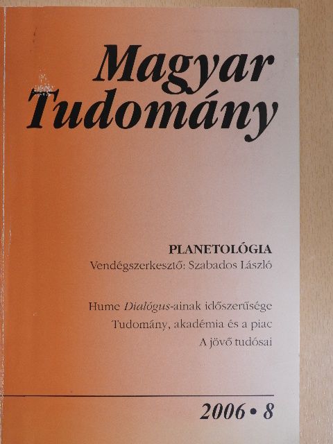 Almár Iván - Magyar Tudomány 2006. augusztus [antikvár]