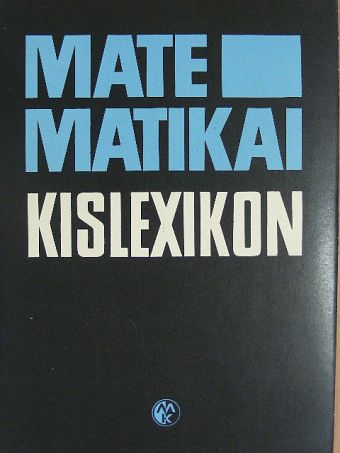 Csébfalvi Károly - Matematikai kislexikon [antikvár]