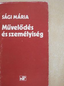 Sági Mária - Művelődés és személyiség (dedikált példány) [antikvár]
