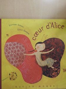 Stéphane Servant - Coeur d'Alice [antikvár]
