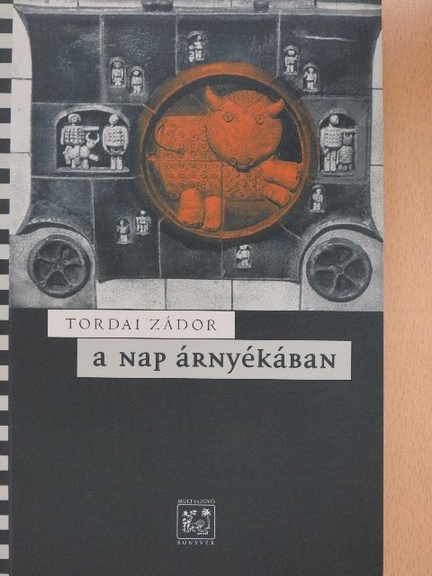Tordai Zádor - A nap árnyékában [antikvár]