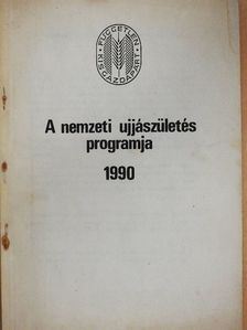 A nemzeti ujjászületés programja 1990 [antikvár]