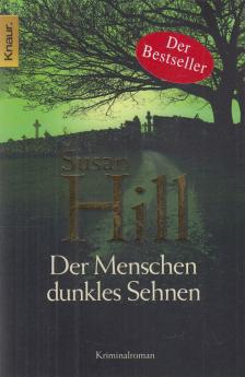 Susan Hill - Der Menschen dunkles Sehnen [antikvár]