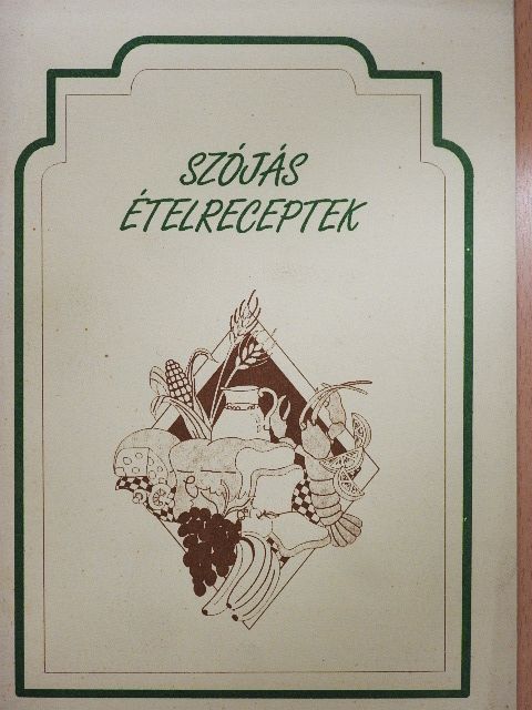 Csengeri Ferencné - Szójás ételreceptek [antikvár]
