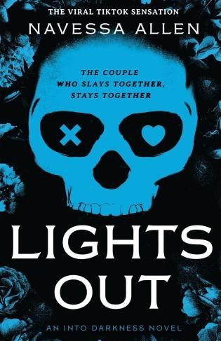 Navessa Allen - Lights Out: Tiktok's favourite dark and steamy romcom (Into Darkness Series, Book 1)