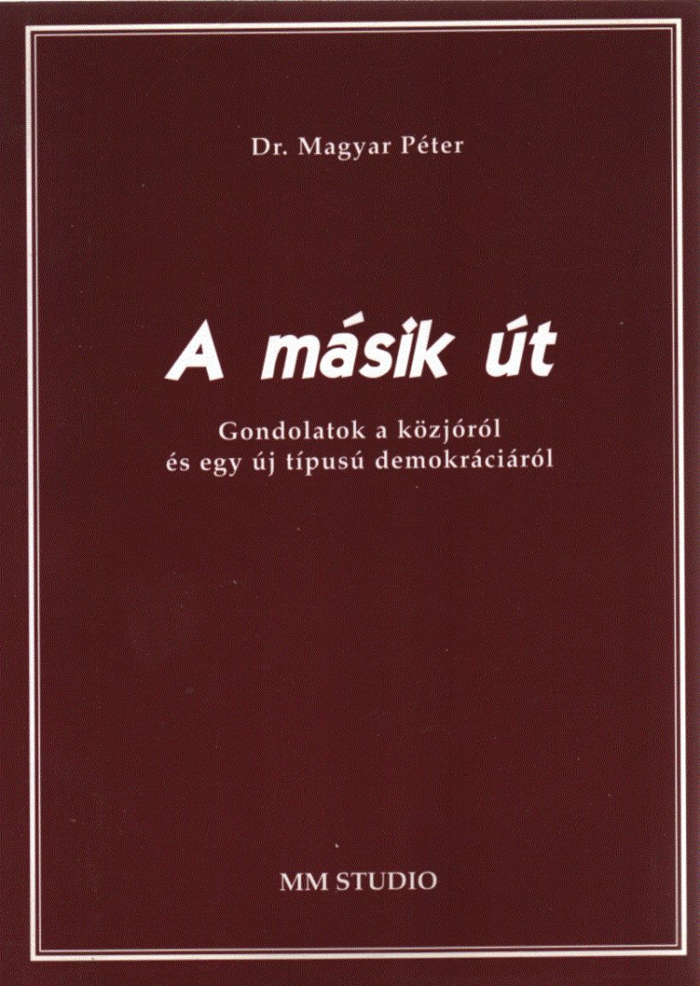 dr. Magyar Péter - A másik út [antikvár]