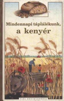Limousin, Odile - Mindennapi táplálékunk, a kenyér [antikvár]