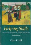 Clara E. Hill - Helping Skills: Facilitating Exploration, Insight, and Action [antikvár]