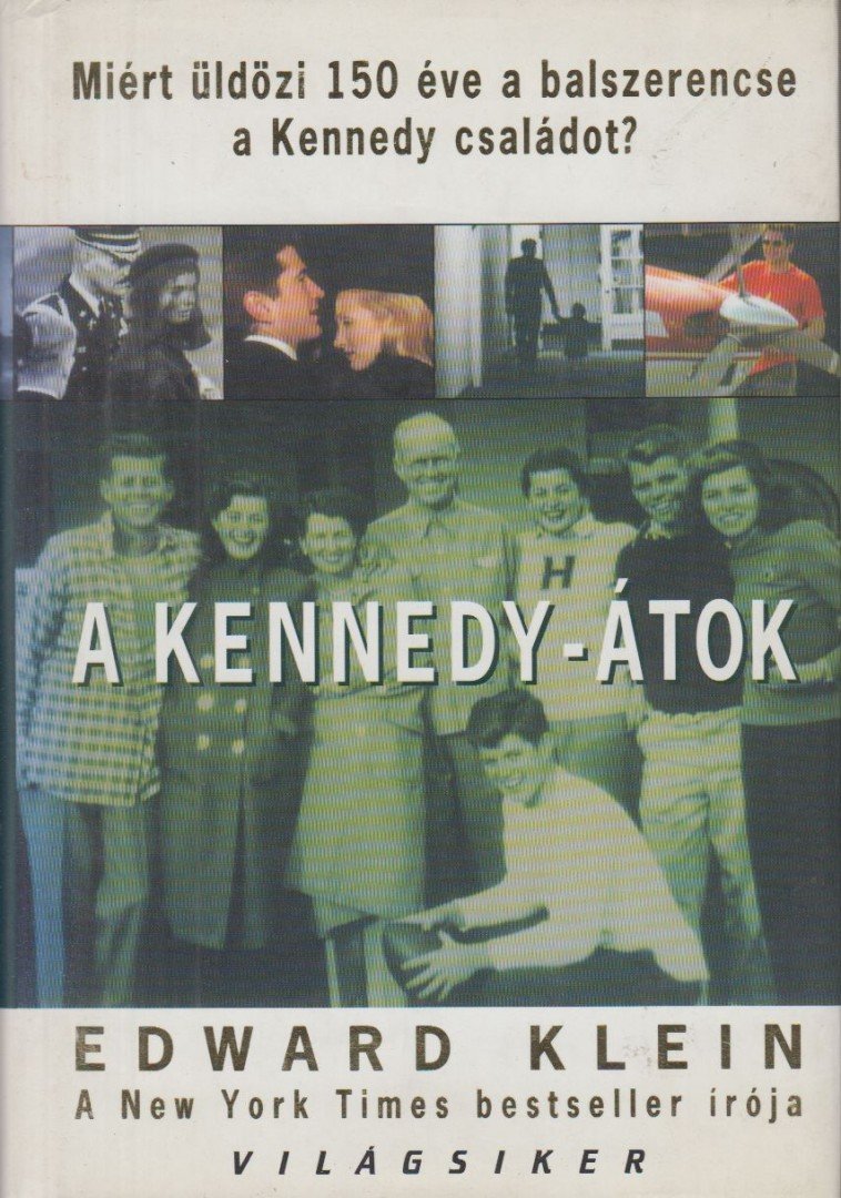 KLEIN, EDWARD - A Kennedy-átok [antikvár]