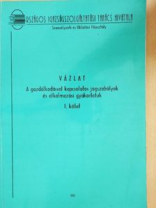 Dr. Czene Klára - A gazdálkodással kapcsolatos jogszabályok és alkalmazási gyakorlatuk I. [antikvár]