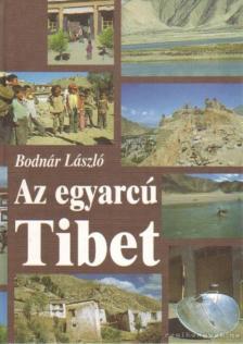 Bodnár László - Az egyarcú Tibet [antikvár]