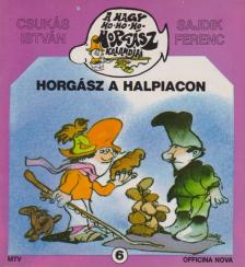 Csukás István, Sajdik Ferenc - Horgász a halpiacon [antikvár]