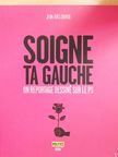 Jean-Yves Duhoo - Soigne ta Gauche [antikvár]