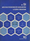 Gerley Tamás - Az SI mértékegységrendszer alkalmazása a vízügyi ágazatban [antikvár]