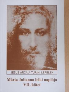 Mária Julianna - Mária Julianna lelki naplója VII. [antikvár]