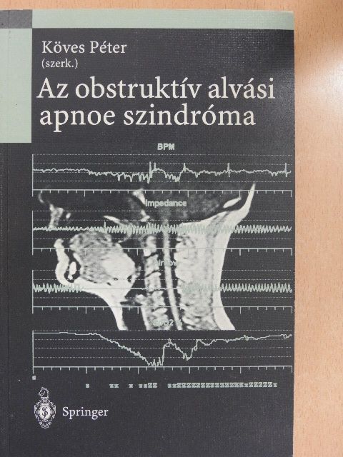 Böszörményi-Nagy György - Az obstruktív alvási apnoe szindróma [antikvár]