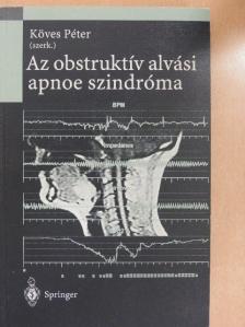 Böszörményi-Nagy György - Az obstruktív alvási apnoe szindróma [antikvár]