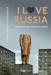 Elena Kostyuchenko - I Love Russia
