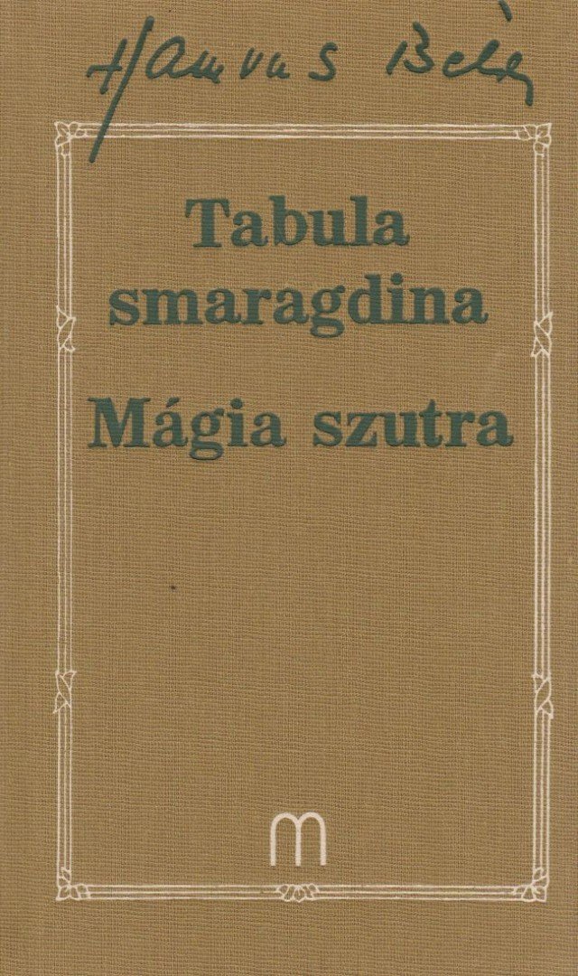 HAMVAS BÉLA - Tabula smaragdina / Mágia szutra [antikvár]