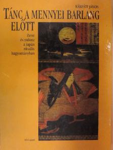 Kárpáti János - Tánc a mennyei barlang előtt [antikvár]