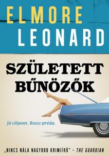 Elmore Leonard - Született bűnözők [antikvár]