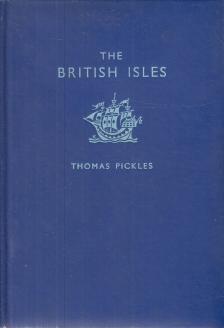 Thomas Pickles - The British Isles [antikvár]