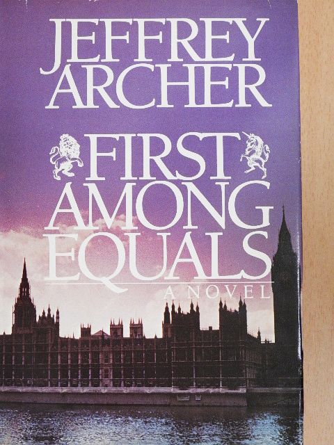Jeffrey Archer - First Among Equals [antikvár]
