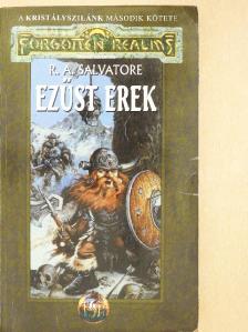 R. A. Salvatore - Ezüst erek [antikvár]