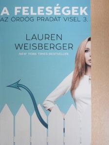 Lauren Weisberger - A feleségek [antikvár]