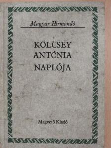 Kölcsey Antónia - Kölcsey Antónia naplója [antikvár]