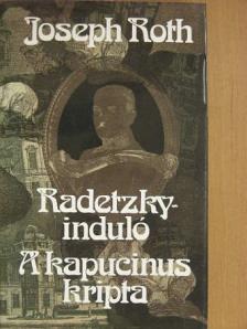Joseph Roth - Radetzky-induló/A kapucinus kripta [antikvár]