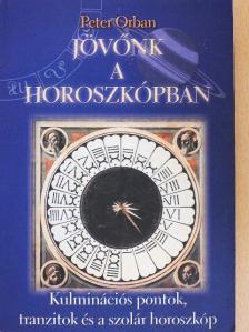 Peter Orban - Jövőnk a horoszkópban [antikvár]